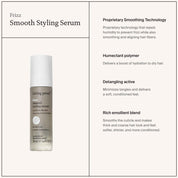 Product image and description for No Frizz Smooth Styling Serum; this anti-frizz serum uses smoothing technology, hydration-boosting humectants, detangling benefits, and emollients—perfect for thick or coarse hair and smooth blowouts.