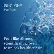 Bubbles shown with text overlay: Sili-CLONE HairTech feels like silicone, scientifically proven to unlock healthier hair.