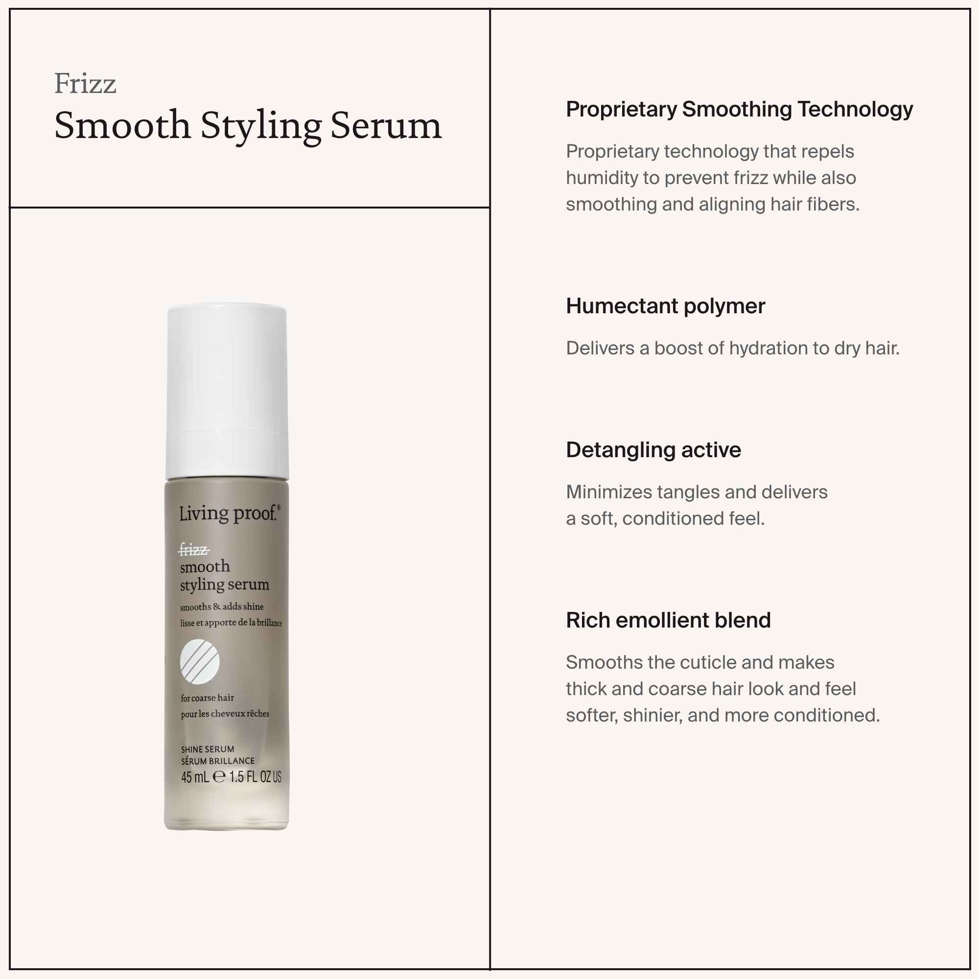 Product image and description for No Frizz Smooth Styling Serum; this anti-frizz serum uses smoothing technology, hydration-boosting humectants, detangling benefits, and emollients—perfect for thick or coarse hair and smooth blowouts.