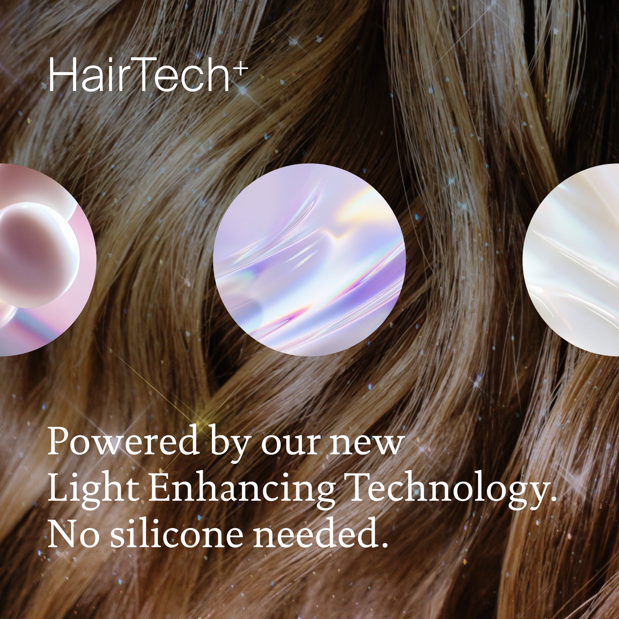 A close-up of shiny brown hair with three iridescent circles. Text: “Perfect hair Day™ High-Shine Gloss. Powered by our new Light Enhancing Technology for ultimate shine and smoothness—no silicone needed.”.