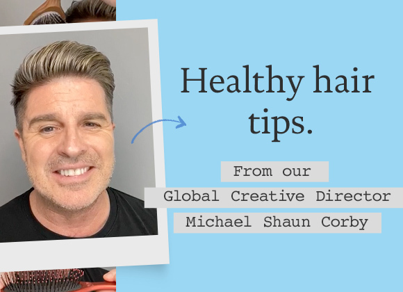 Healthy hair tips with Michael Shaun Corby