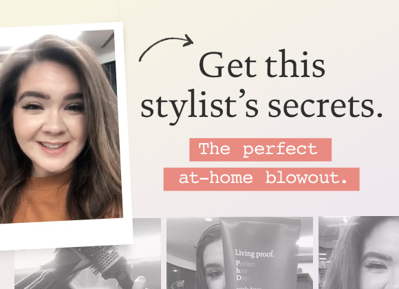 The perfect at home blowout